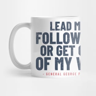 General George Patton Leadership Quote - WWII Mug